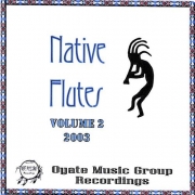 Oyate Music Group Recordings Native Flutes, Vol. 2