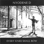 Nyodene D Every Knee Shall Bow