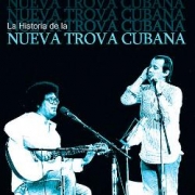 Nueva Trova Cubana Historia de la Nueva Trova Cubana