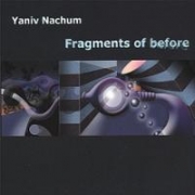 Yaniv Nachum Fragments of Before