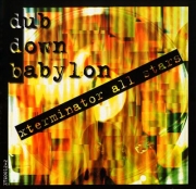 Xterminator Dub Down Babylon