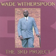 Wade Witherspoon 3rd Project