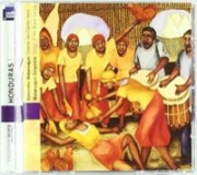Wabaruagun Ensemble Honduras: Songs of the Black Caribs