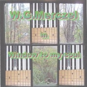 W.G. Merczel Window to My Soul
