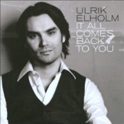Ulrik Elholm It All Comes Back to You