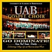 U.A.B. Gospel Choir Gospel 101: Go Dominate!