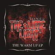T.O.N.E-Z Lime Light: The Warm Up EP