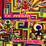 T.C. Pfeiler Live Grooves!