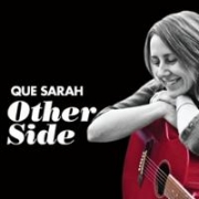 Que Sarah Other Side