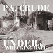 Pa. Crude Under The Wrecking Ball