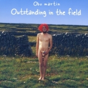 Obo Martin Outstanding in the Field