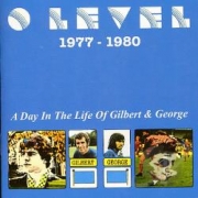 O Level 1977-1980: A Day in the Life of Gilbert and George