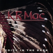 K-R-Mac Voice in the Dark