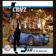 J. Cruz 3 AM In Da Morning