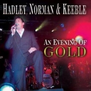 Hadley, Norman and Keeble Evening of Gold