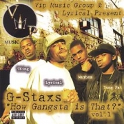 G Staxs How Gangsta Is That?