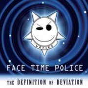 Face Time Police Definition of Deviation