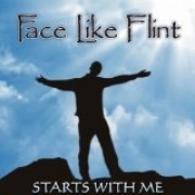 Face Like Flint Starts With Me
