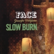 Face Slow Burn
