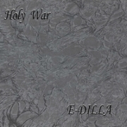 E-Dilla Holy War
