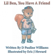 D. Pauline Williams Lil Ben, You Have a Friend