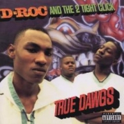 D-Roc True Dawgs