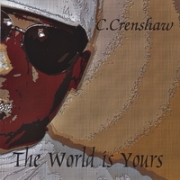 C. Crenshaw World Is Yours