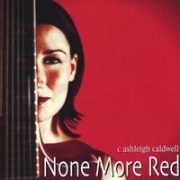 C. Ashleigh Caldwell None More Red