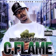 C Flame Dollars Over Everything