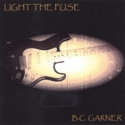 B.C. Garner Light the Fuse