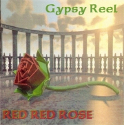 Gypsy Reel Red Red Rose