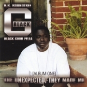 H.R. Roundtree Black-G. The Unexpected, They Made Me