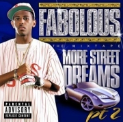 Fabolous More Street Dreams