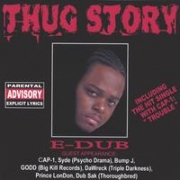E-Dub Thug Story