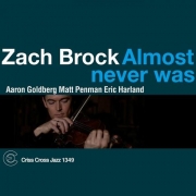 Zach Brock Almost Never Was